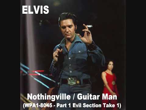 Elvis Presley - Nothingville / Guitar Man (WPA1-8045 - Part 1 - Evil Section Take 1)