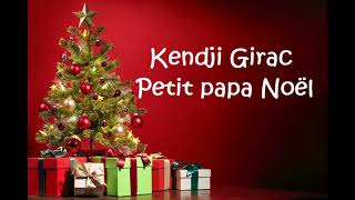 Kendji Girac - Petit papa Noël 🎅🎄