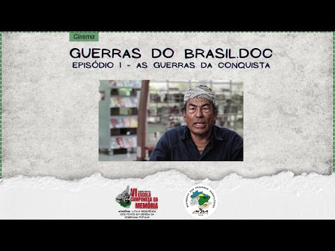 GUERRAS DO BRASIL.DOC - Ep. 1: As guerras da conquista