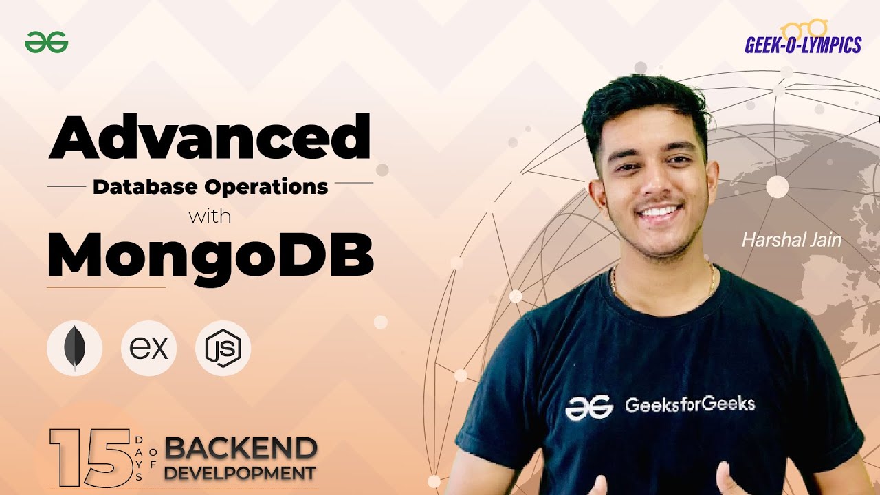 Advanced Database Operations with MongoDB || 15 DAYS of BACKEND DEVELOPMENT || GeeksforGeeks
