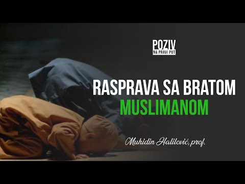RASPRAVA SA BRATOM MUSLIMANOM - Muhidin Halilović, prof. ᴴᴰ┇Poziv na pravi put