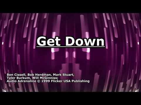 Get Down - Audio Adrenaline - Lyrics