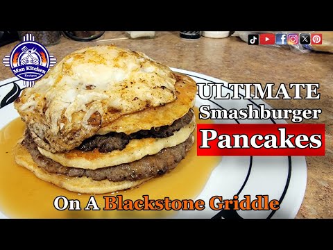 Ultimate Smashburger Pancakes with Jimmy Dean Sausage On A Blackstone Griddle