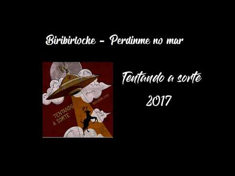 Perdinme no mar (Biribirlocke)