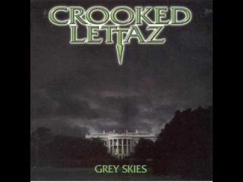 Crooked Lettaz  - Grey Skies