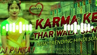 Download lagu 🤣🌿 KARMA KE THAR WALA GANA 🌿🤣 new trending song 2026 DJ PANKAJ RAMGARH #djviral #song #trending .... mp3