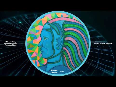 MK, Lee Foss, Anabel Englund, Pleasure State - Ghost In The System (Marcett Garcia_edit)