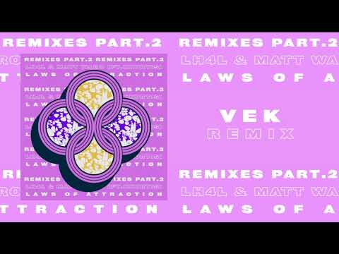 LH4L - Laws Of Attraction (feat. Matt Waro & Kkurtis) (VeK Remix)