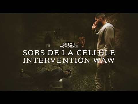 Shtar Academy - Sors de la cellule / Intervention WAW (Visualizer)