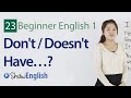 English Grammar: Don't / Doesn't Have Questions