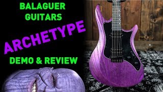 Video thumbnail for THANOS GUITAR (Balaguer Guitars Archetype Demo & Review) by Andrew Baena