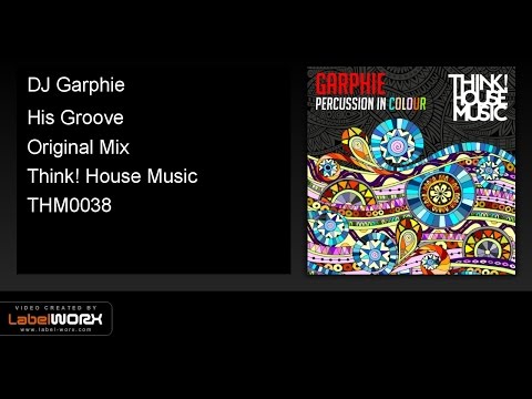 DJ Garphie - His Groove (Original Mix)