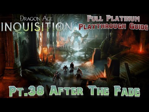 Dragon Age Inquisition Platinum Playthrough Pt38 After The Fade