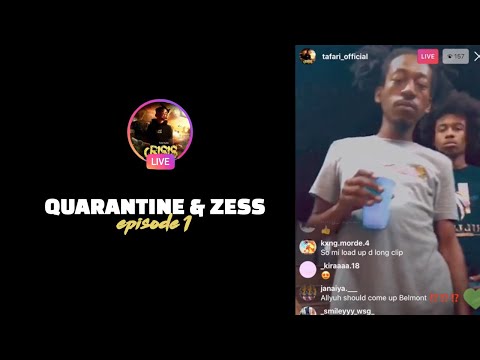 Quarantine & Zess EPISODE 1 (ft.Jahllano, Tafari & more)