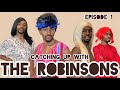 Catching Up With The Robinsons Ep 1