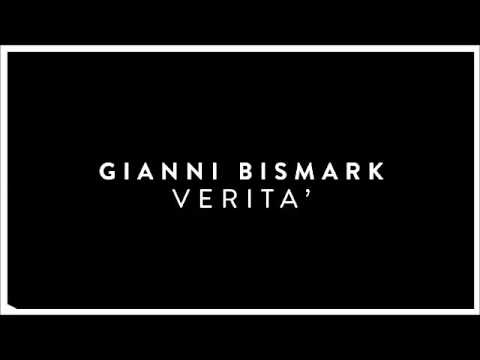 05) Gianni Bismark - Verità