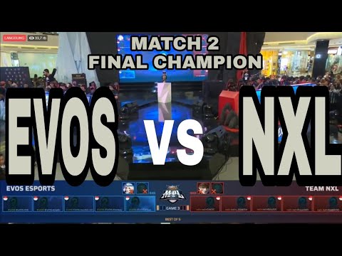FINAL MPL ID EVOS VS NXL MATCH 2 (CHAMPION)