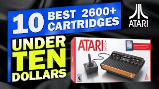 Top 10 Atari 2600+ Cartridges for UNDER TEN BUCKS! 💵