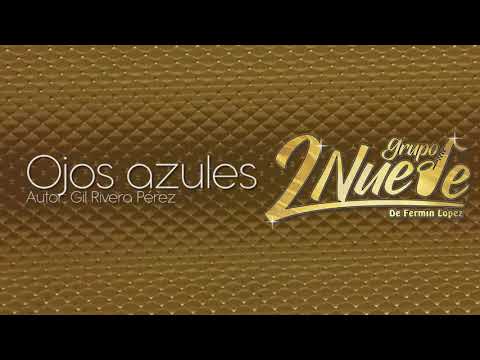 Grupo 2 Nueve - Ojos azules