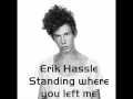 Erik Hassle - Standing where you left me (lyrics ...
