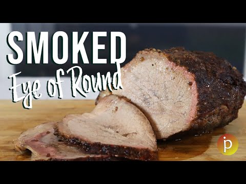 How to Smoke Eye of Round
