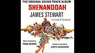 Frank Skinner - Main Title &quot;Shenandoah&quot; - (Shenandoah 1965)