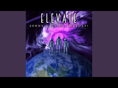 Elevate (feat. ¡MAYDAY!)
