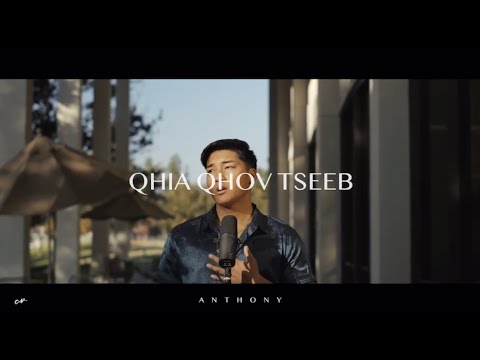 Qhia Qhov Tseeb - Anthony Moua | Cover (MV)