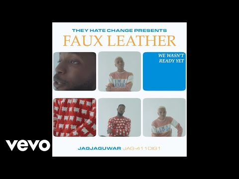 They Hate Change - Faux Leather (Official Video)