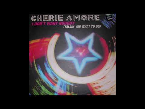 Cherie Amore - I Don't Want Nobody Tellin' Me What To Do (Pussy 2000 Bootleg Remix)