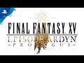 FINAL FANTASY XV: EPISODE ARDYN PROLOGUE - Teaser Trailer | PS4