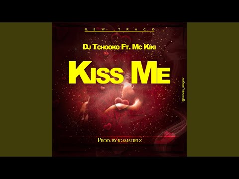 Kiss Me (feat. Mc Kiki)
