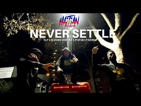 O.P X SCOOBY DOZENZ X PAPARATTZI POP - Never Settle | Dir. By @HaitianPicasso