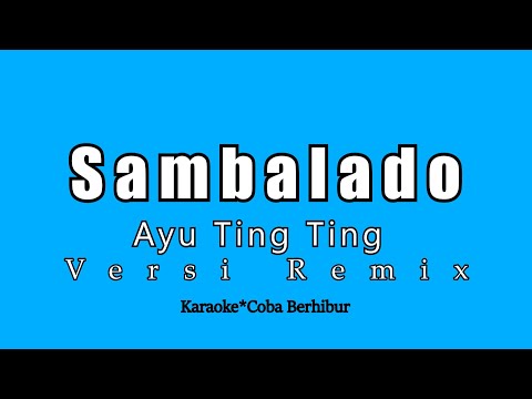 Ayu Ting Ting - Sambalado (Karaoke HD) | Remix