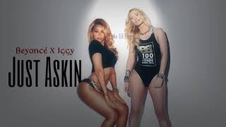 Iggy Azalea - Just Askin’ (Feat. Beyoncé) | Remix