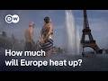 We Re Going To Break 50 C Europe S Summers Are About To Radically Change DW News