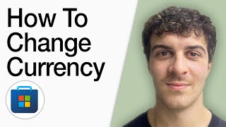 How To Change Currency In Microsoft Store (Full 2025 Guide)