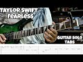 Fearless | Taylor Swift | Guitar Solo Tabs | Guitar Cover | Guitar lesson | Guitar Tutorial | Tabs