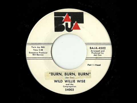 Wild Willie Wise And The Congregation - Burn, Burn, Burn (Baja)