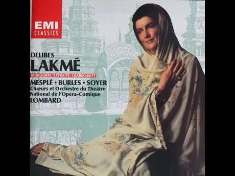 Delibes - Lakme, Highlights (1970) [Complete CD]
