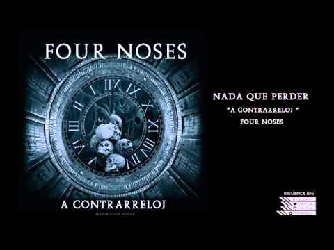 Four Noses - Nada que perder