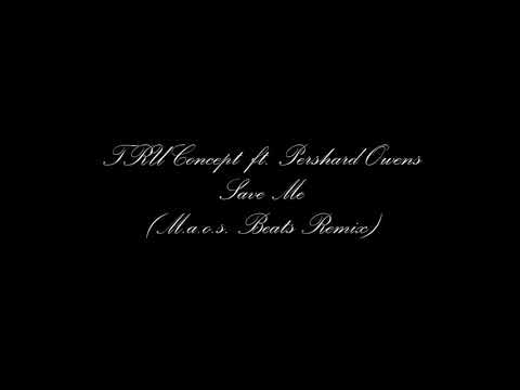 TRU Concept ft. Pershard Owens - Save Me (M.a.o.s. Beats Remix)