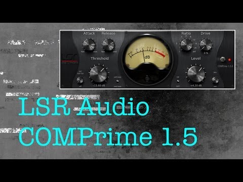 LSR Audio COMPrime 1.5 Vintage Compressor Plugin Review