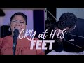 CRY AT HIS FEET Create In Me A Clean Heart Deeply Soaked