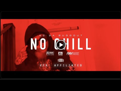 KC DaBuggout - No Chill (Music Video) Shot By @directorblizzard