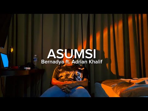 ASUMSI - BERNADYA FT. ADRIAN KHALIF (Cover ft.@ilhamsamma1888 )