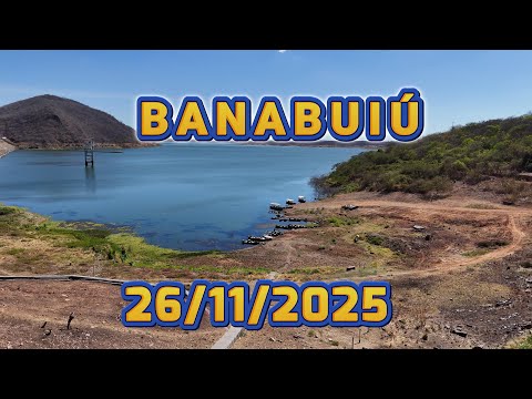 AÇUDE BANABUIÚ DADOS ATUALIZADOS 26/11/2025 CEARÁ
