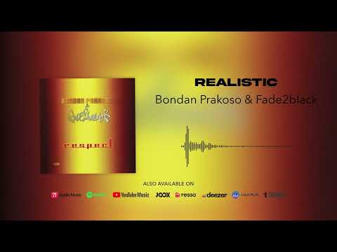 Bondan Prakoso & Fade2Black - Realistic (Official Audio)