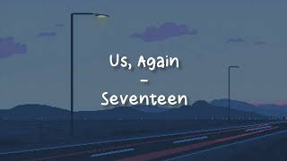 Download lagu Us, Again - Seventeen [LIRIK SUB INDO] mp3