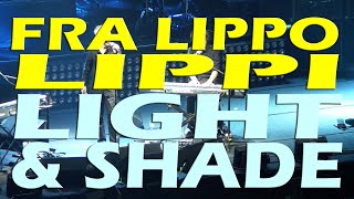 LIGHT AND SHADE (Fra Lippo Lippi Live In Manila 2015)